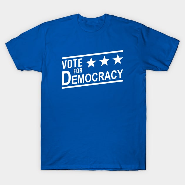 Vote for Democracy T-Shirt by Electrovista